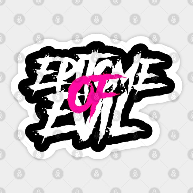 Epitome Of Evil Sticker by elenaartits